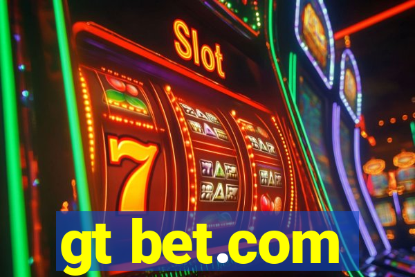 gt bet.com